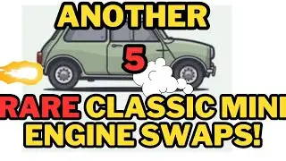 5 RARE Classic Mini Engine Swaps!!