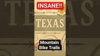 Texas Isn't Flat! 🤠 The State's Most Insane MTB Trails