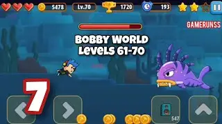 Bobby World Adventure - Gameplay Walkthrough Android Part 7 - Levels 61-70
