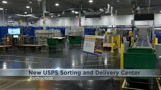 New USPS sorting and delivery center makes mail service more efficient
