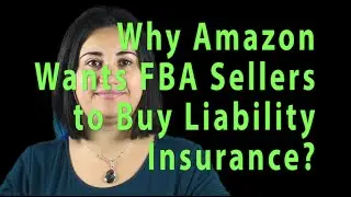 Why Amazon Requires Sellers to Carry Liability Insurance