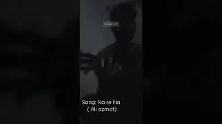 Na re Na | Ali azmat.                  #shorts #coversong #cover #pakistan #songs