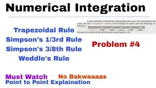 4. Numerical Integration | Trapezoidal, Simpson's 1/3 and 3/8, Weddle's rule | Problem#4 | Important