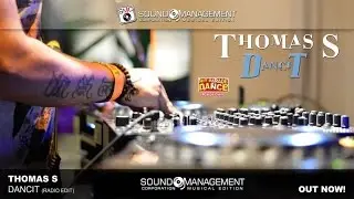 Thomas S - Dancit (HIT PARADE DANCE #CARPE DIEM - HIT MANIA 2016)
