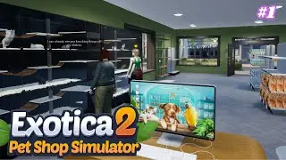 Building my own pet shop from scratch - Exotica 2 Pet Shop Simulator EP1