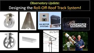 Observatory Update:  Hardware Selections for the Roof Tracking System