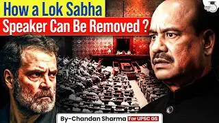 Is Om Birla in Trouble? | How Can a Lok Sabha Speaker Be Removed? | StudyIQ IAS
