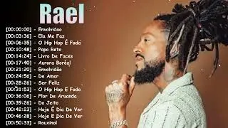 Rael &Aacute;lbum Completo Greatest Hits &ndash; Top 10 m&uacute;sicas Rap MPB Mais Famosas