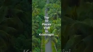 Top 10 places visit in krishnagiri🤫🤫#travel #explore #shorts