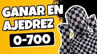 CÓMO GANAR EN AJEDREZ 🚀 (0-700 ELO)
