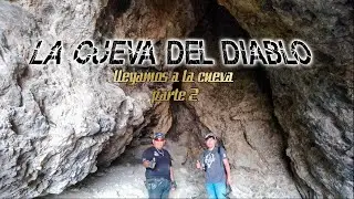 😮LA CUEVA⛰🧗‍♂️ DEL DIABLO 😈PATE.2(Tehuacan,Puebla,MÉXICO)🧗‍♂️