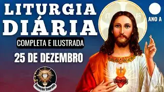 LITURGIA DI&Aacute;RIA | Completa e Ilustrada | Quinta-feira 25/12/25 - Natal de Nosso Senhor Jesus Cristo