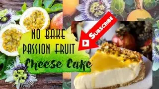 PASSION FRUIT... CHEESECAKE...No Bake😍