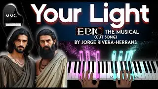 Your Light (Cut Song) - EPIC THE MUSICAL by Jorge Rivera-Herrans  piano cover + sheet music