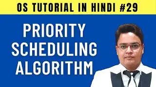 Priority Scheduling Algorithm in OS [Hindi] | Preemptive and Non-Preemptive - #29