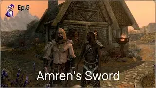 Ep 5 Amren's Sword