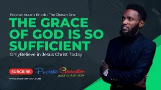 EVERYTHING YOU TOUCH WILL PROSPER FROM THIS DAY || PROPHET ASAANA ENOCK - THE CHOSEN ONE 