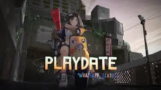Melanie Martinez - Play Date (Whatsapp Status)