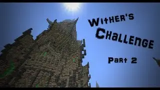 Wither's Challenge (Part 2) w/RyanisaJedi & ThePs3Logan
