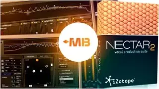 Обзор iZotope Nectar 2 [Арам Киракосян]
