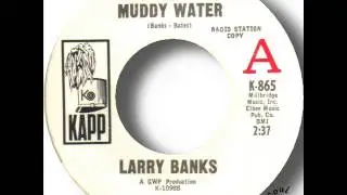Larry Banks   Muddy Water