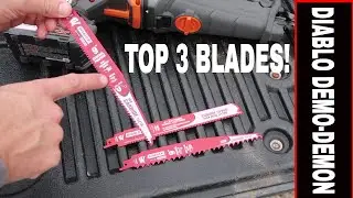 3 ESSENTIAL DIABLO RECIPROCATING SAW BLADES!  -TOOL REVIEW TUESDAY