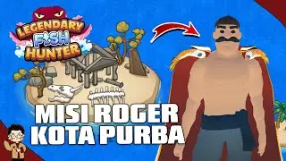 MENYELESAIKAN MISI NPC ROGER UNTUK MENDAPATKAN BIOME PURBA DI GAME LEGENDARY FISH HUNTER