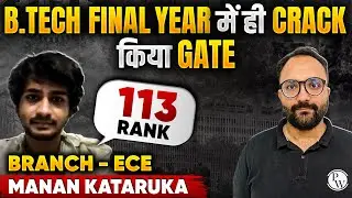 GATE 2024 Result | Manan Kataruka AIR 113 In ECE | GATE 2024 Topper Interview