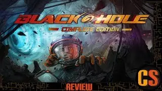 ПОЛНОЕ ИЗДАНИЕ BLACKHOLE &ndash; ОБЗОР PS4