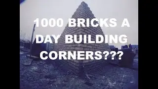 КИРПИЧНАЯ КЛАДКА, 1000 кирпичей в день, кладка углов???