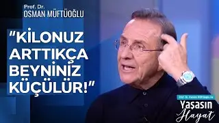 Bel Genişledikçe Bellek Bozulur Mu? | Prof. Dr. Osman Müftüoğlu