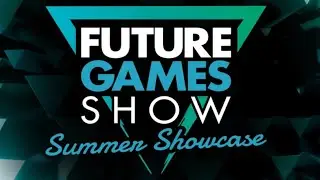 Future Games Show Summer Showcase 2024