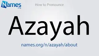How to Pronounce Azayah