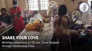 HSFII Birthday Celebrations at TB and Chest Hospital II GOHSF