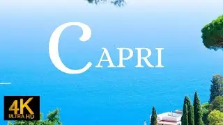 DISCOVER THE BEAUTY OF CAPRI ( ITALY 🇮🇹 ) 4K ULTRA HD HDR FILM WITH PEACEFUL MUSIC FOR STRESS FREE. 