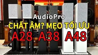 So sánh, tối ưu và thử Karaoke dòng loa AudioPro A28, A38, A48