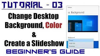 #03 - Change Background, Color and Create Slideshow - Windows 10 Tutorial