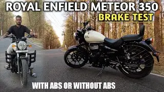 RE Meteor 350 Brake Test | With ABS or   Without ABS?