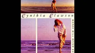 Cynthia Clawson - Words Will Never Do - 08 Love of a Lifetime