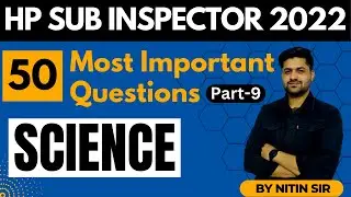 20 Most Important Questions | HP Sub Inspector 2023 | Science Part-9