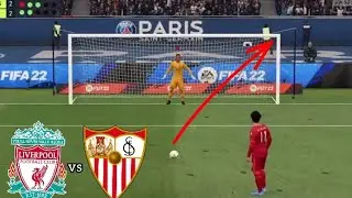 Liverpool vs Sevilla / fifa 22 penalty shootout