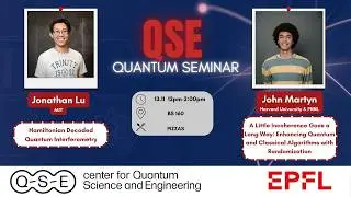 QSE   Seminar - John Martyn, Halving the Cost of Quantum Algorithms with Randomization