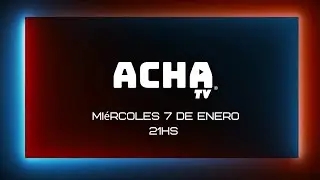 ACHA TV - Convocatorias Teatro. Dirección, Actuación y Streaming Miércoles 7 de Enero 2026