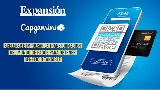 Acelerar e impulsar la transformaci&oacute;n del mundo de pagos para obtener beneficio tangible
