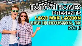 Hot On! Homes 2024 Presents: Lago Mar's Lagoon Life in Houston, TX!