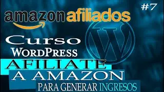 Amazon afiliados con Content Egg. Curso Wordpress desde cero. Monetiza tu sitio web: #7