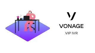 Vonage Vonage Smart Numbers: Build a VIP IVR