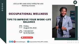 Occupational Wellness || Tips to Improve Your Work-Life Balance