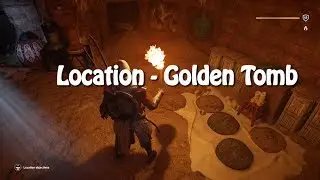 Assassin's Creed Origins: Location -Golden Tomb