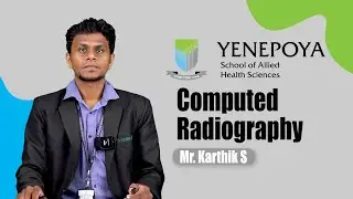 Computed Radiography | Medical Imaging Technology | Yenepoya School of Allied Health Sciences
